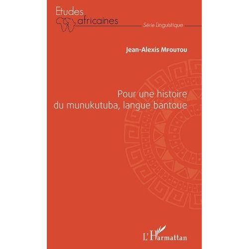 Pour Une Histoire Du Munukutuba, Langue Bantoue