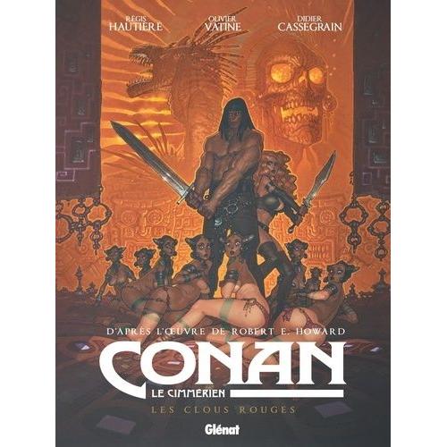 Conan Le Cimmérien Tome 7 - Les Clous Rouges