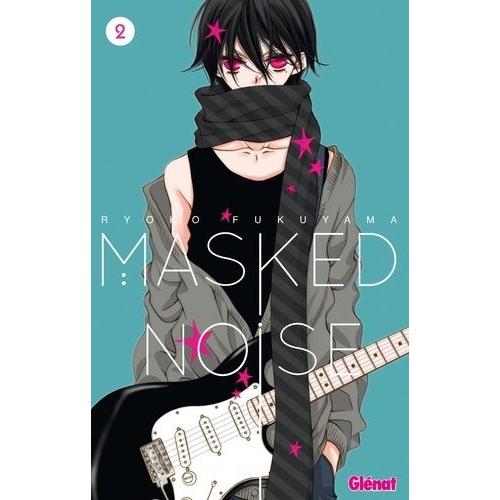 Masked Noise - Tome 2
