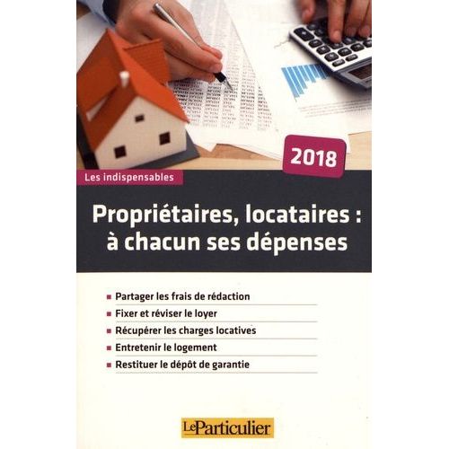 Propriétaires, Locataires : À Chacun Ses Dépenses