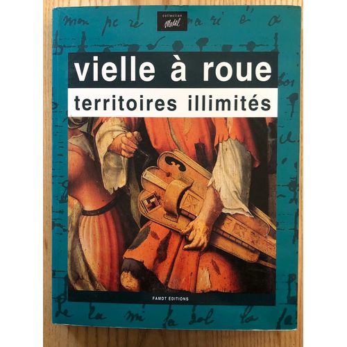 Vielle À Roue . Territoires Illimités. Editions Famdt . 