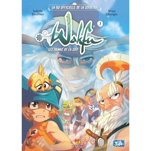 Wakfu - Les Kamas De La Soif - Tome 1