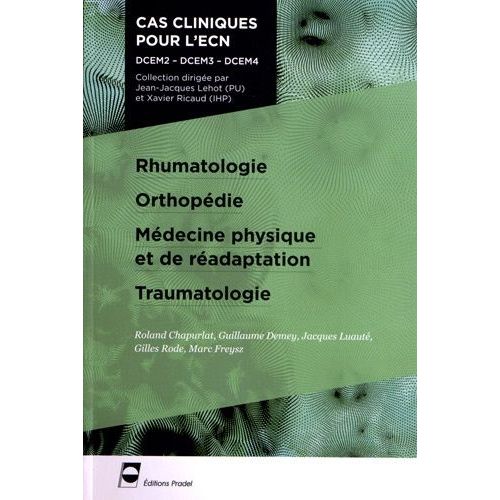 Rhumatologie, Orthopédie, Médecine Physique Et De Réadaptation, Traumatologie