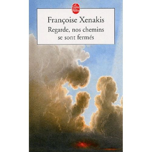 Regarde, Nos Chemins Se Sont Fermés