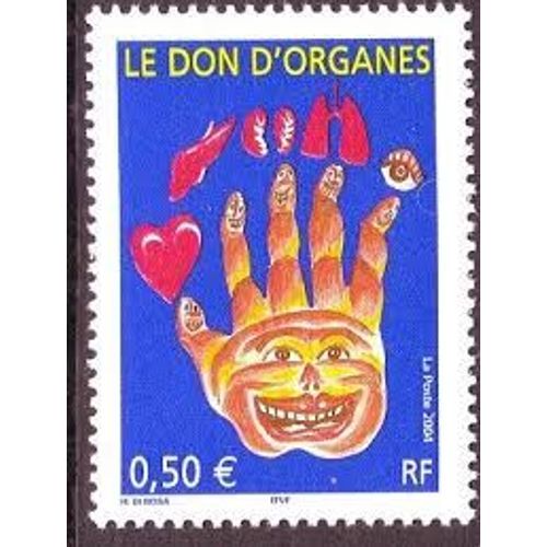 Le Don D'organes Année 2004 N° 3677 Yvert Et Tellier Luxe