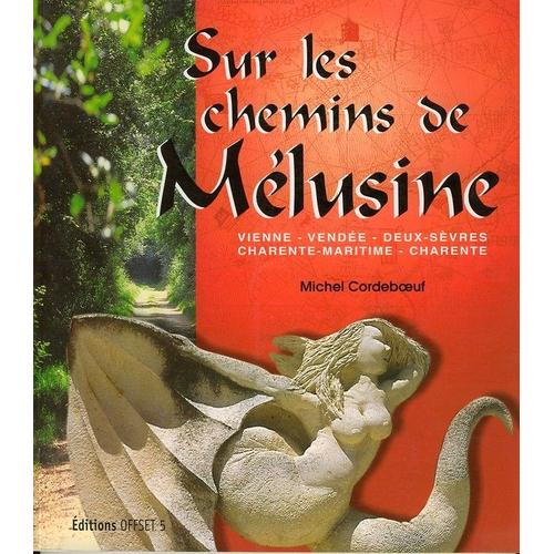 Sur Les Chemins De Mélusine