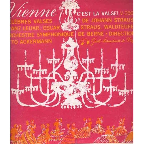 Vienne C'est La Valse, Celebres Valses