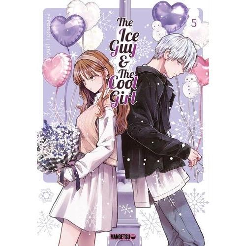 The Ice Guy Et The Cool Girl - Tome 5