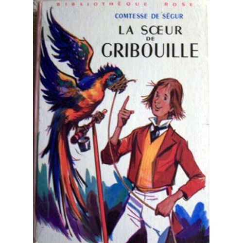 La Soeur De Gribouille - Illustrations De F. Lorioux