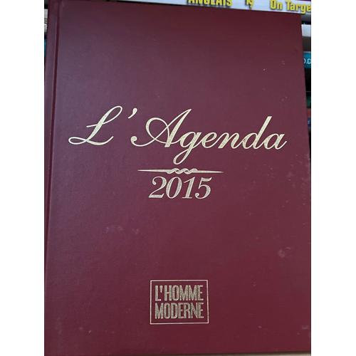 Agenda 2015 L’Homme Moderne 