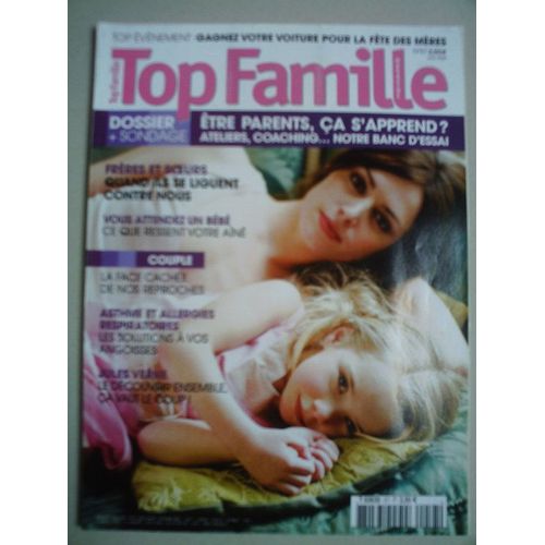 Top Famille N° 57 : Etre Parents ,Ça S'apprend?