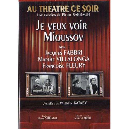Je Veux Voir Mioussov