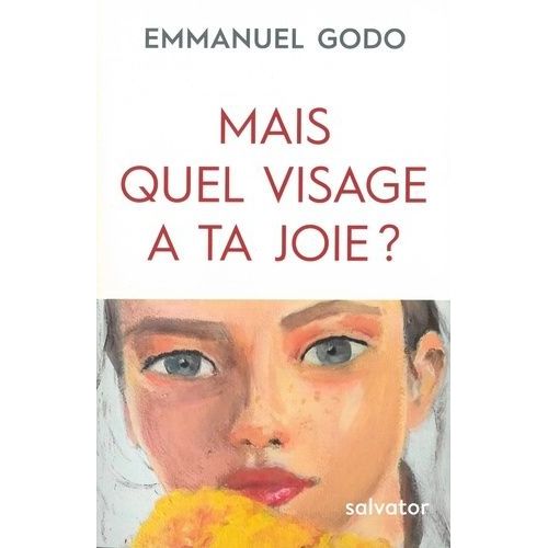 Quel Visage A Ta Joie ?