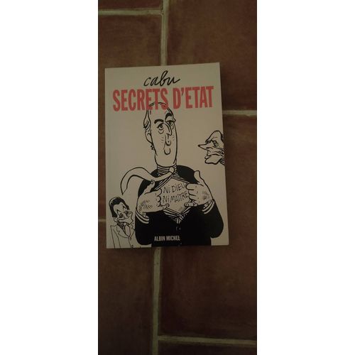 Secrets D' État, Cabu, Ed Albin Michel,1994