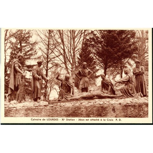 Carte Postale Calvaire De Lourdes, Xie Station, Jésus Est Attaché À La Croix, 1949