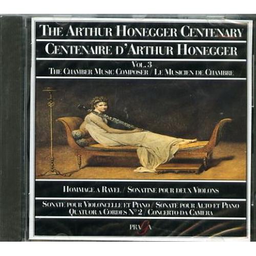 Centenaire D'arthur Honegger - Vol.3 Le Musicien De Chambre