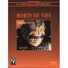 Star Wars Scénario Jeu De Rôle - Mort Ou Vif - Nll Republique