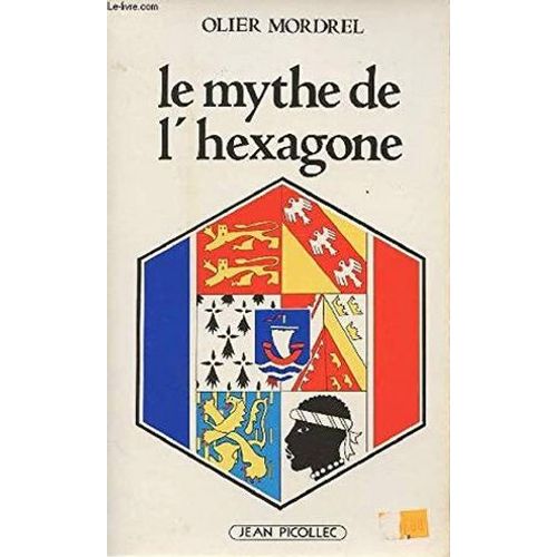 Le Mythe De L'hexagone - Olier Mordrel