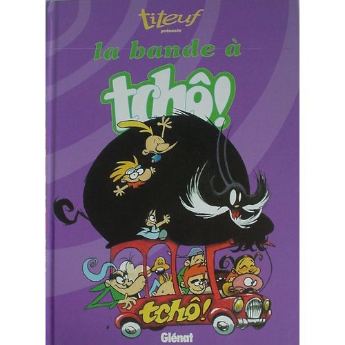 Titeuf Présente La Bande À Tcho