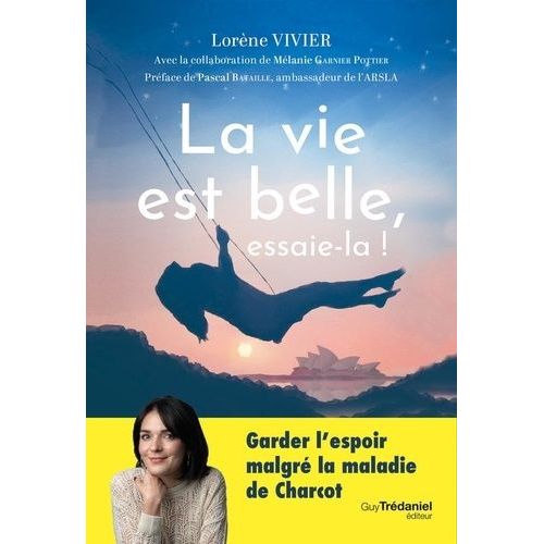 La Vie Est Belle, Essaie-La !