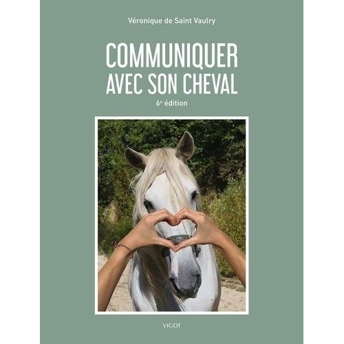 Communiquer Avec Son Cheval