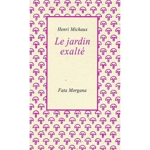 Le Jardin Exalté