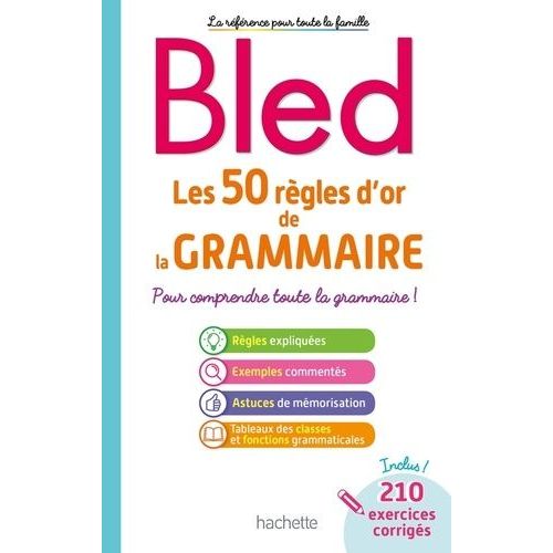 Les 50 Règles D'or De La Grammaire - Pour Comprendre Toute La Grammaire !