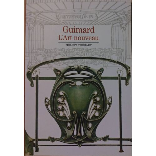 Philippe Thiébaut - Guimard - L'art Nouveau