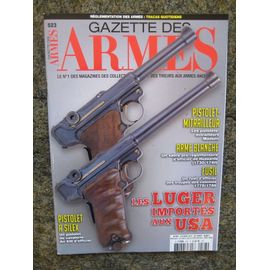 Gazette Des Armes 523 Les Luger Importes Aux Usa / Pistolets A Silex