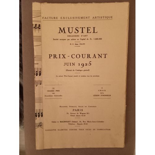 Facture Exclusivement Artistique, Mustel, Organier D'art, Prix-Courant Juin 1925, Magasins, Bureaux, Salles De Concert À Paris, 16, Rue Wagram, Usine À Bagnolet.