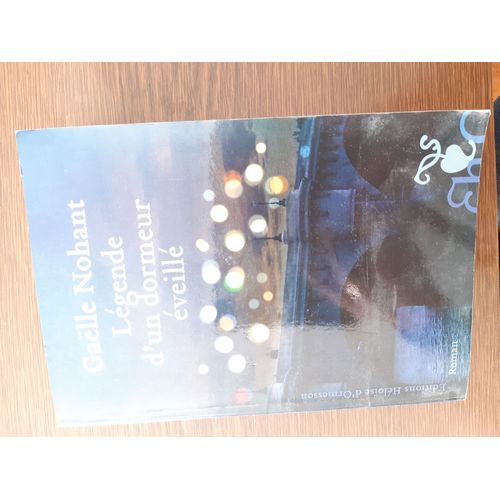 Livre Légende D'un Dormeur Éveillé De Gaelle Nohant