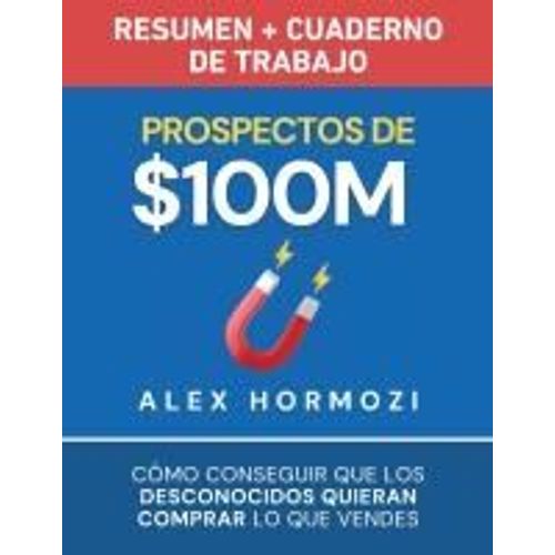 Prospectos De $100m Resumen Y Cuaderno De Trabajo