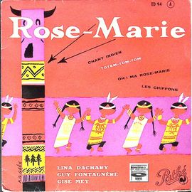 Rose Marie - Dachary - Fontagnière - Mey - Opera