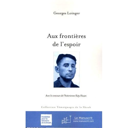 Aux Frontières De L'espoir