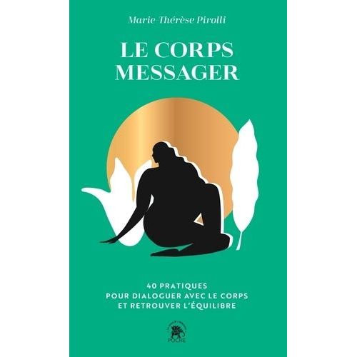 Le Corps Messager De L'âme