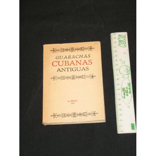 Guarachas Cubanas, Curiosa Recopilación Desde Las Más Antiguas Hasta Las Más Modernas