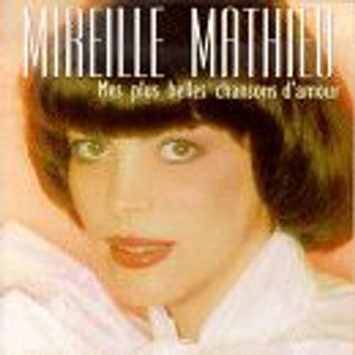 Mireille Mathieu Mes Plus Belles Chansons D'amour