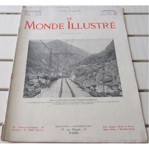 Le Monde Illustré N°3736 Du 27/7/1929- Centenaire De La Revue Des Deux-Mondes- 20ème Anniversaire De La Traversée De La Manche- Transpyrénéen D'ax Les Thermes À Ripoll- Conflit Russo-Chinois-Etc...