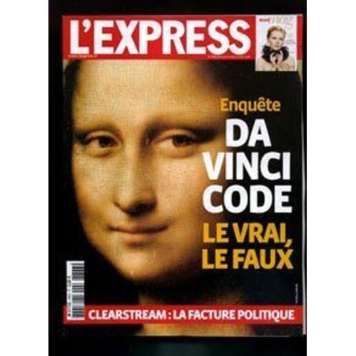 L'express  N° 2863 : Da Vinci Code Le Vrai Le Faux - Clearstream La Facture Politique