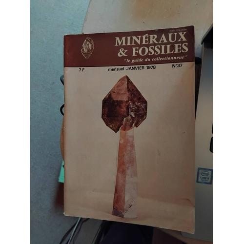 Minéraux Et Fossiles N°37 Janvier 1978