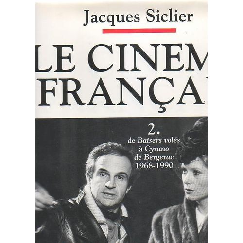 Le Cinema Francais - Tome 2