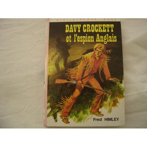 Davy Crockett Et L'espion Anglais