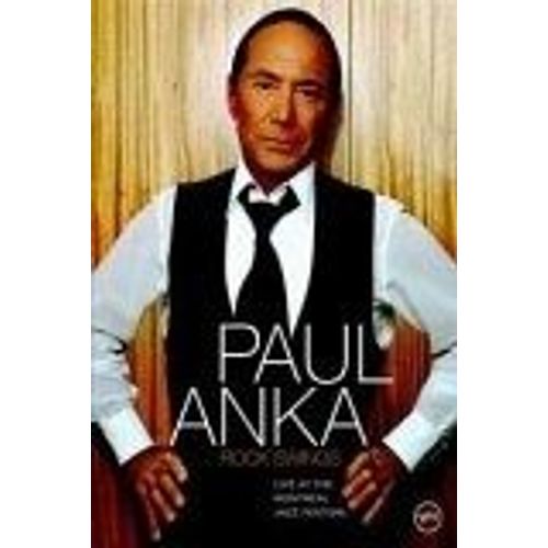 Paul Anka - Rock Swings - Live At The Montréal Jazz Festival