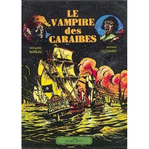 Capitaine Fantome Tome 2, Le Vampire Des Caraibes