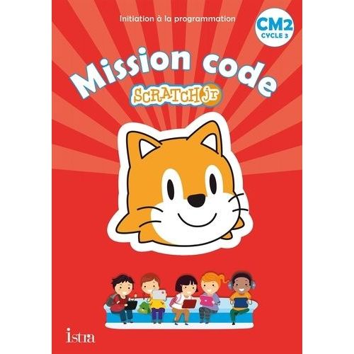Mission Code Cm2 Scratch Jr - Initiation À La Programmation