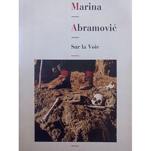 Marina Abramovic Sur La Voie