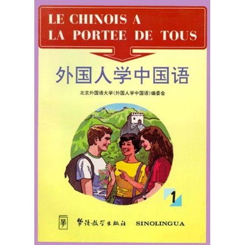 Le Chinois A La Portee De Tous - Volume 1