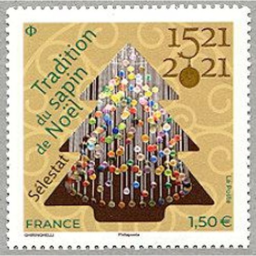 Sapin De Noël De Sélestat ; 500 Ans De Tradition Année 2021 N° 5544 Yvert Et Tellier Luxe