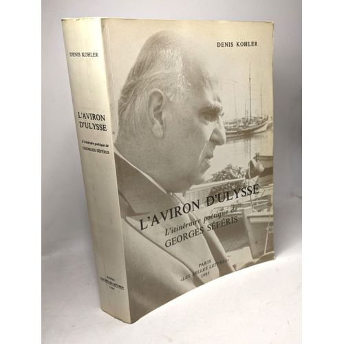 Aviron D'ulysse - L'itinéraire Poétique De Georges Séféris
