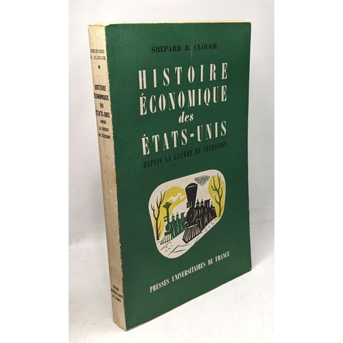 Histoire Économique Des Etats-Unis Depuis La Guerre De Sécession